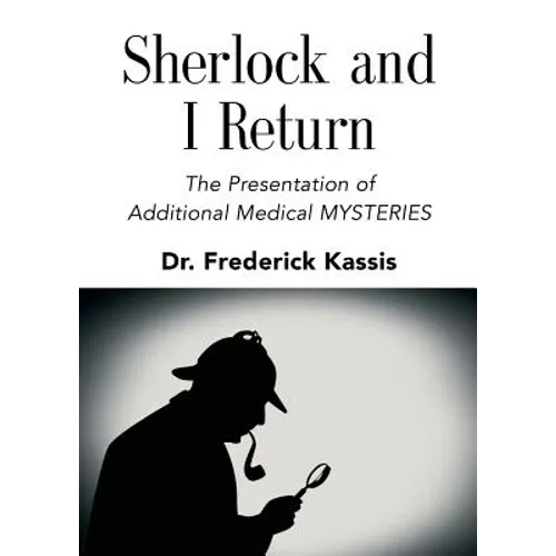 Sherlock and I Return: The Presentation of Additional Medical Mysteries