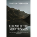 Legends of the Mountain Men: True Stories of Wilderness Survival and Adventure