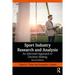 Sport Industry Research and Analysis: An Informed Approach to Decision Making