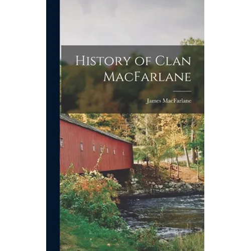 History of Clan MacFarlane