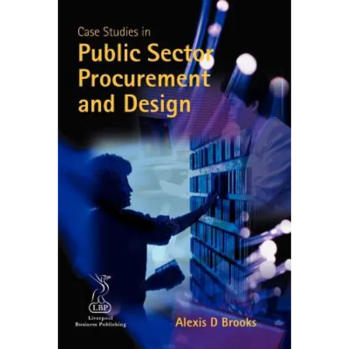 Case Studies in Public Sector Procurement and Design