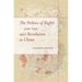 The Politics of Rights and the 1911 Revolution in China