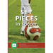 Set Pieces in Soccer: - Theory and practice - Planning and training - 60 routines for throw-ins, free-kicks and corner-kicks