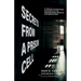 Secrets from a Prison Cell: A Convict's Eyewitness Accounts of the Dehumanizing Drama of Life Behind Bars