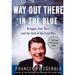 Way Out There in the Blue: Reagan, Star Wars and the End of the Cold War