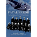 Fatal Error: The Final Flight of a Navy WWII Patrol Bomber