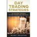 Day Trading Strategies: 20 Golden Lessons to Start Trading Like a PRO Today! Learn Stock Trading and Investing for Complete Beginners. Day Trading for