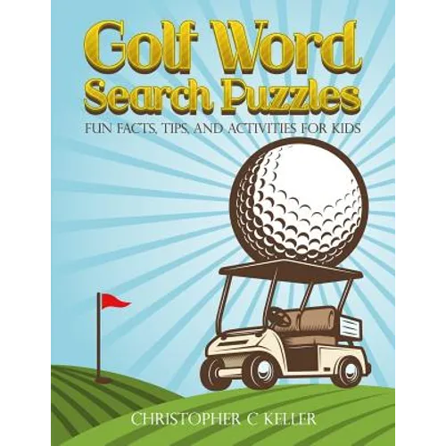Golf Word Search Puzzles: Fun Facts, Tips, and Activities for Kids