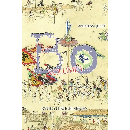 Bo: Techniques, Forms, and Partner Practices of Ancient Okinawan Fighting Traditions. Volume 1: Bo-odori.