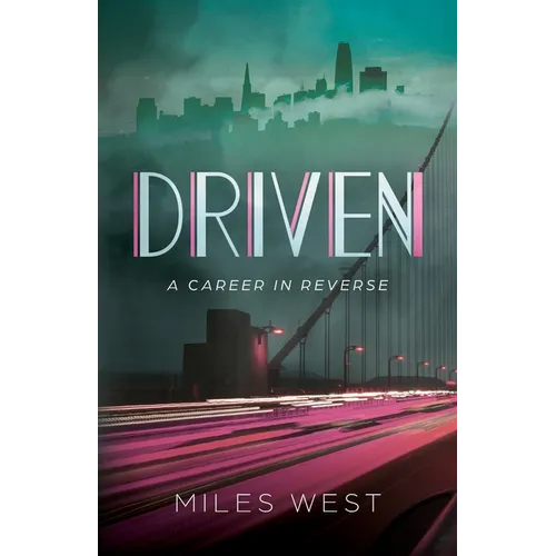 Driven: A Career in Reverse
