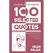 Words Of Wisdom: 100 Selected Quotes by Helen Keller with Beautiful Illustrations