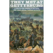 They Met at Gettysburg