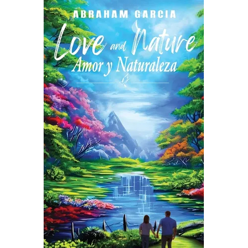 Love and Nature/Amor y Naturaleza
