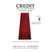 Credit And The Two Sources From Which It Springs: The Propensity To Save And The Propensity To Consume - VOLUME IV - Money & Credit - Reconstruction