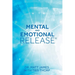 Mental and Emotional Release