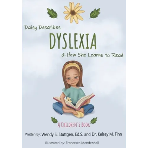 Daisy Describes Dyslexia & How She Learns To Read