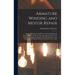 Armature Winding and Motor Repair: Practical Information and Data Covering Winding and Reconnectig Procedure for Direct and Alternating Current Machin