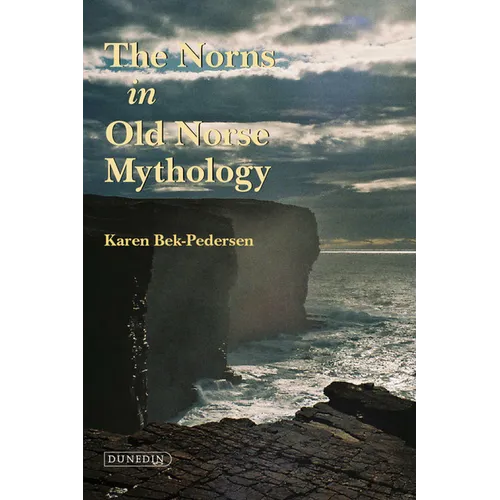 The Norns in Old Norse Mythology PB