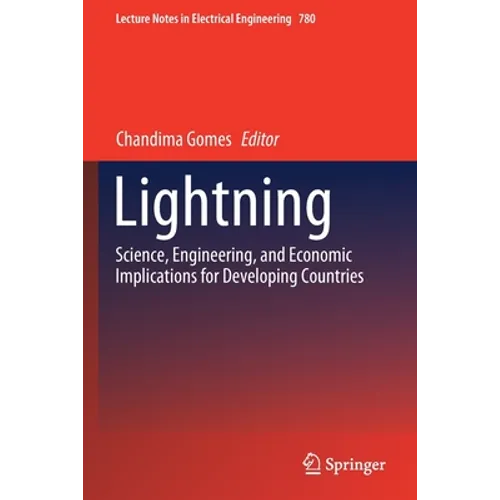 Lightning: Science, Engineering, and Economic Implications for Developing Countries