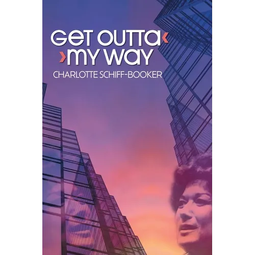 Get Outta My Way: A Storied Life