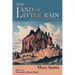 The Land of Little Rain: Facsimile of original 1904 edition