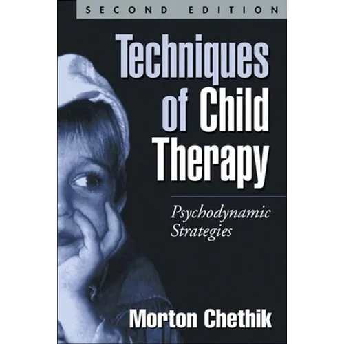 Techniques of Child Therapy: Psychodynamic Strategies
