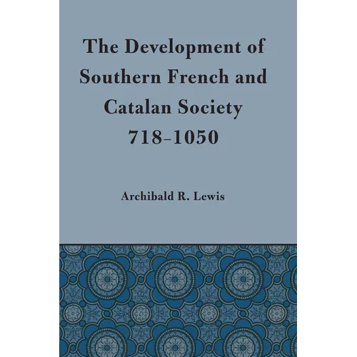 Development of Southern French and Catalan Society, 718-1050