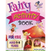 Fairy Activity Book for Kids aged 5-8 Years: Fairies colouring book for kids who love being creative. Activities also include draw your own fairy gard