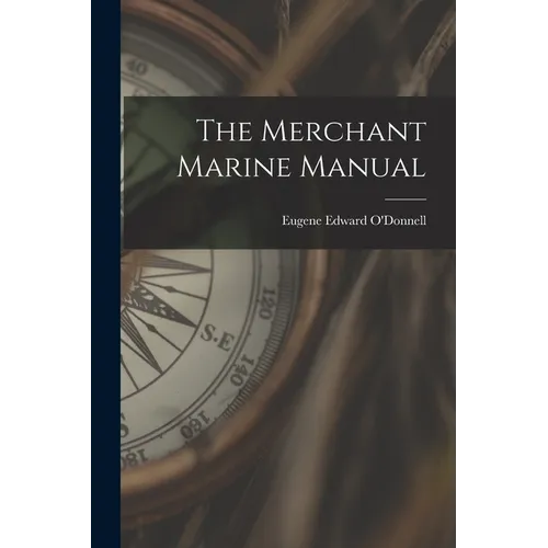 The Merchant Marine Manual