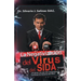 La negativización del virus del sida: ¿Podrán un par de magnetos cambiar la historia del VIH?