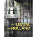 The Illegal From Holland