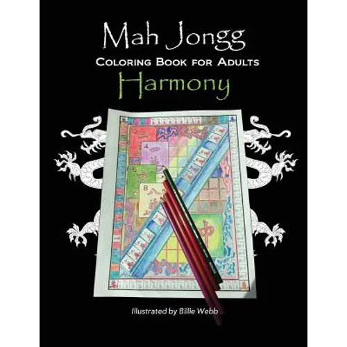 Mah Jongg Coloring Book for Adults: Harmony