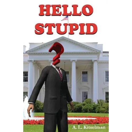 Hello Stupid