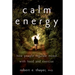 Calm Energy: How People Regulate Mood with Food and Exercise