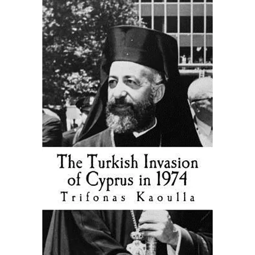 The Turkish Invasion of Cyprus in 1974