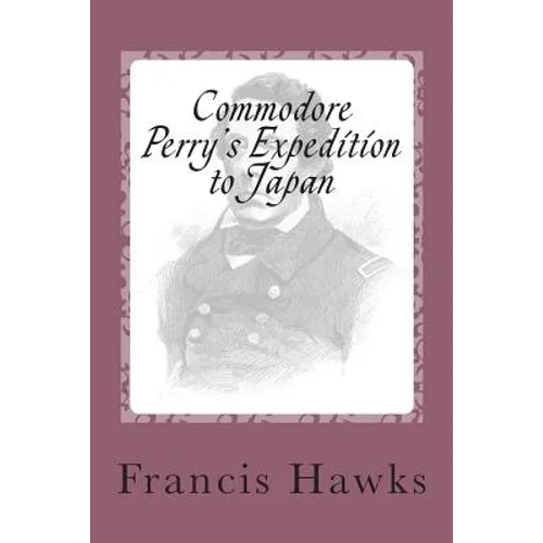 Commodore Perry's Expedition to Japan