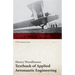 Textbook of Applied Aeronautic Engineering (WWI Centenary Series)
