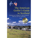 The American Golfer's Guide to Scotland: Nurturing your Golfing Soul While Getting the Most for your Time and Money