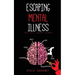 Escaping Mental Illness