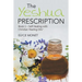 The Yeshua Prescription: Book 1-Self Healing with Christian Healing Oils(TM)