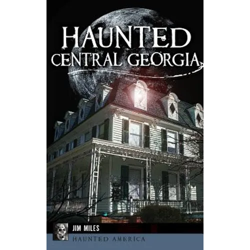 Haunted Central Georgia