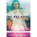No Way Home: A Memoir of Life on the Run