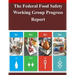 The Federal Food Safety Working Group Progress Report