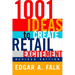 1001 Ideas to Create Retail Excitement: (Revised & Updated)