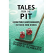 Tales from the Pit: Casino Table Games Managers in Their Own Words Volume 1
