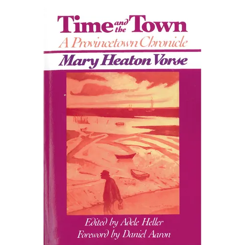 Time and the Town: A Provincetown Chronicle