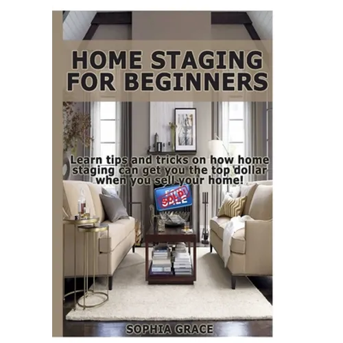Home Staging for Beginners