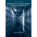 Wrongful Convictions: Cases and Materials - Fourth Edition