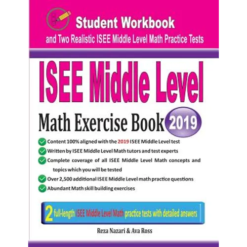 ISEE Middle Level Math Exercise Book: Student Workbook and Two Realistic ISEE Middle Level Math Tests