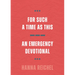 For Such a Time as This: An Emergency Devotional